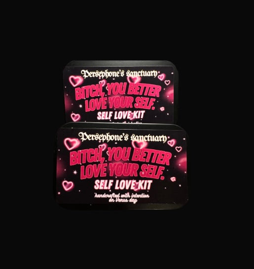 Bitch You Better Love Yourself Self Love Kit